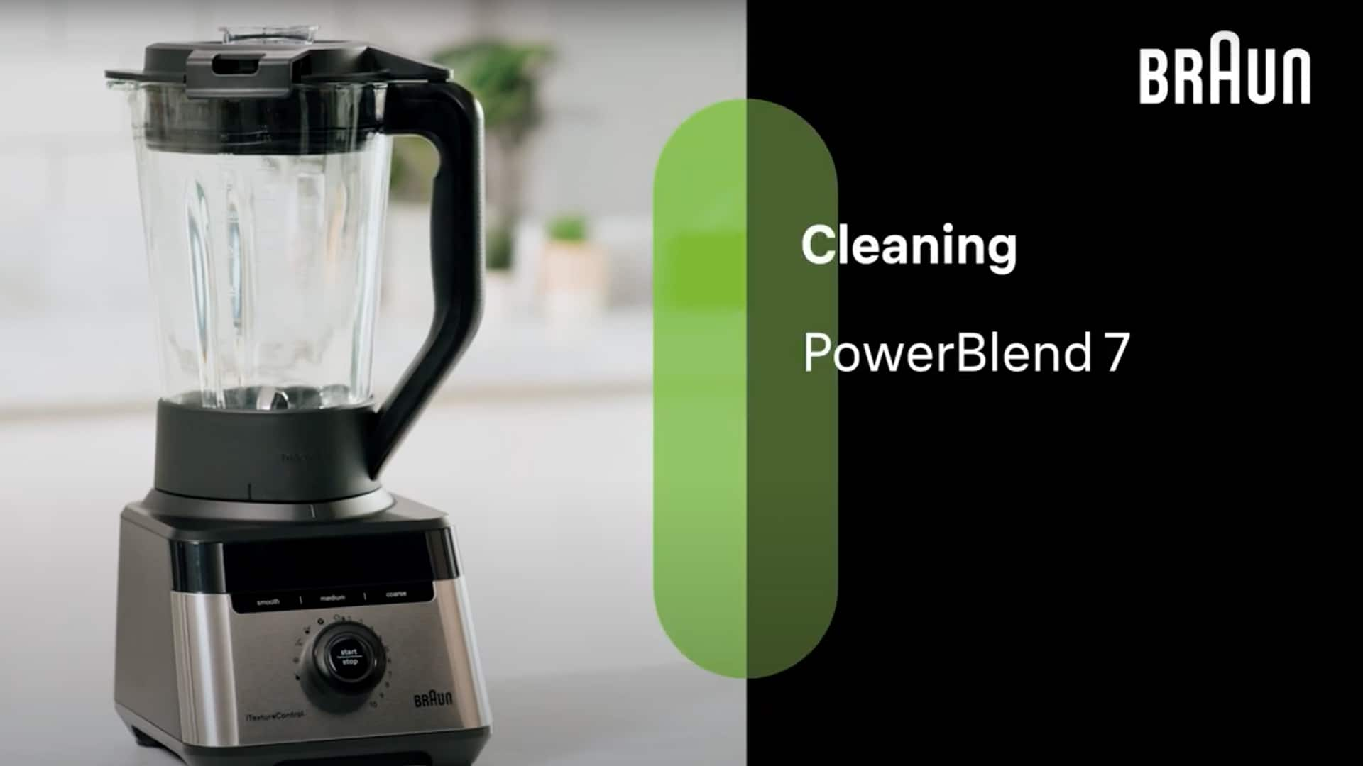 Braun PowerBlend 7 Cleaning